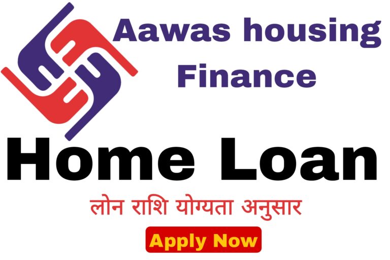 Aawas Housing Finance Home Loan